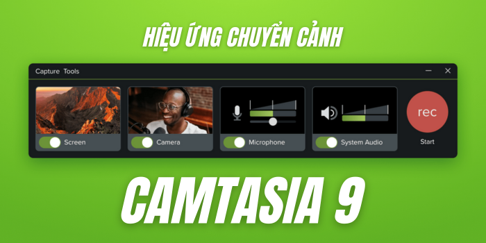Cách Thêm Hiệu Ứng Chuyển Cảnh Trong Camtasia 9